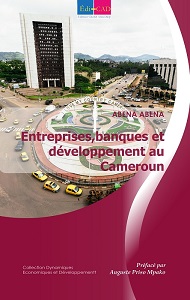   Entreprises, banques et développement au Cameroun  